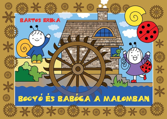 Bogyó ​és Babóca a malomban