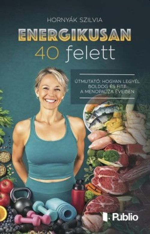 Energikusan ​40 felett