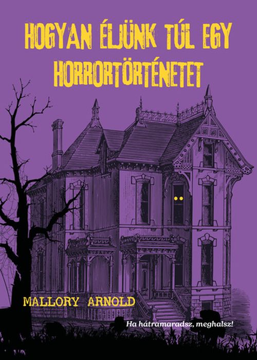 Hogyan ​éljünk túl egy horrortörténetet