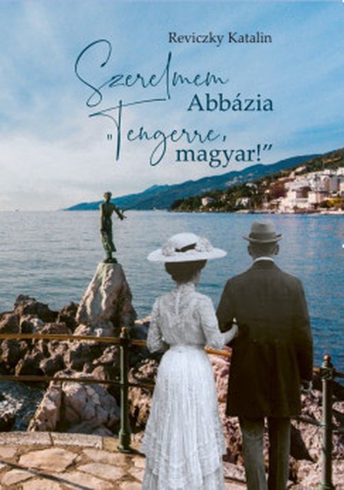 Szerelmem Abbázia - 