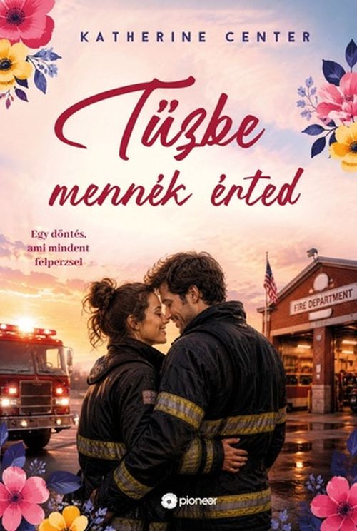 Tűzbe ​mennék érted 